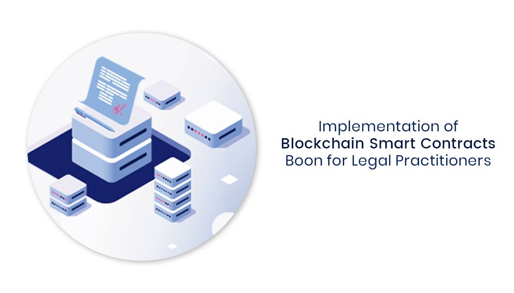 Is-Implementation-of-Blockchain-Smart-Contracts-Boon-for-Legal-Practitioners