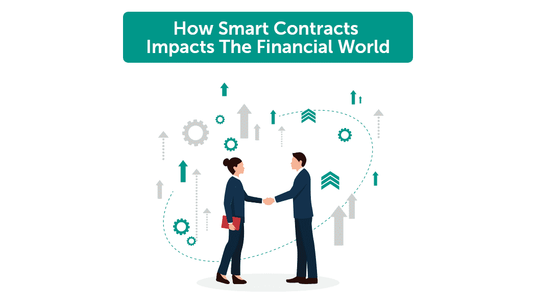 How-Smart-Contracts-Impacts-The-Financial-World